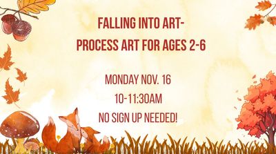 Falling Into Art-Process Art Ages 2-6