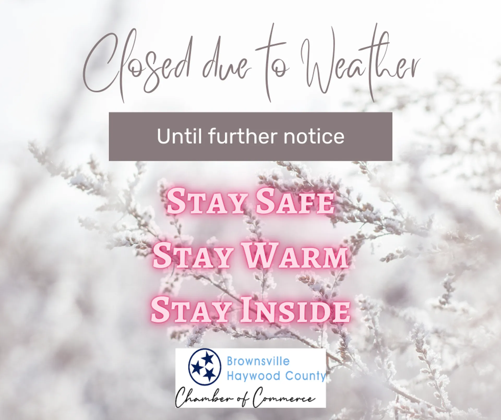 Chamber Office closed due to inclement winter weather