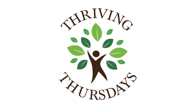 Thriving Thursdays: Living Well-Connection, Purpose, and Emotional Wellness