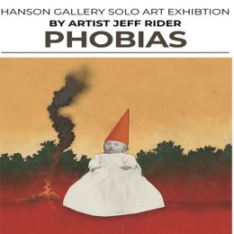Exhibition: Phobias by Jeff Rider
