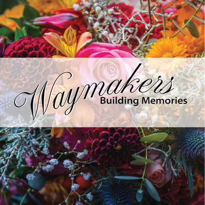Waymakers Floral