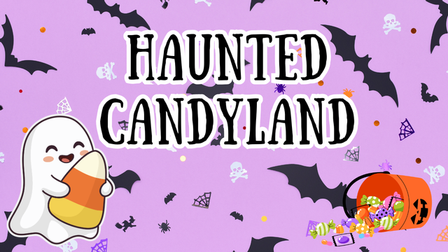 Haunted Candyland