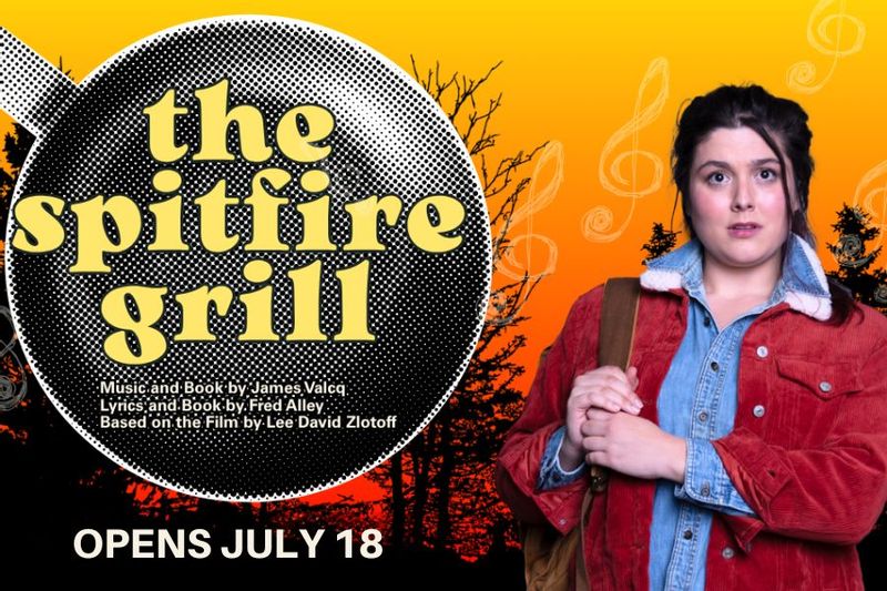 Promotional graphic for Commonweal Theatre’s The Spitfire Grill, showing the play title over an orange sunset background with musical notes, a woman carrying a bag, and the text “Opens July 18.”