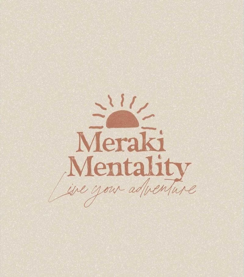 Meraki Mentality
