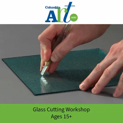 Glass Cutting Workshop for ages 15 and up