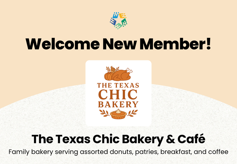 Graphic with The Texas Chic bakery logo and text saying "Welcome New Member! The Texas Chic Bakery and Cafe, Family bakery serving assorted donuts, pastries, breakfast, and coffee"