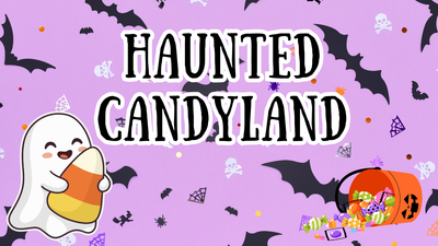 Haunted Candyland
