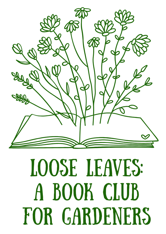 Loose Leaves: A Book Club For Gardeners