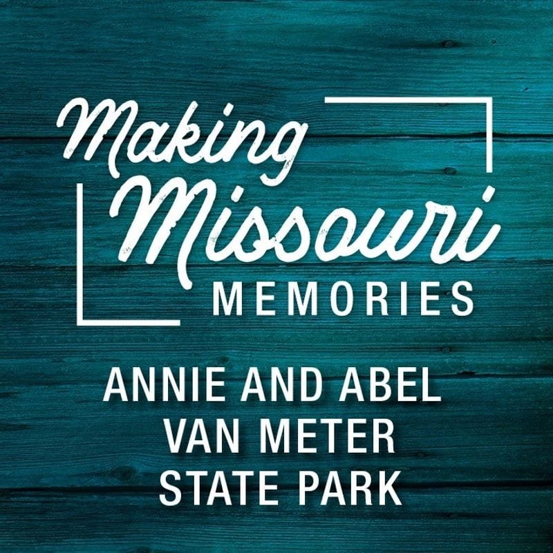 Annie and Abel Van Meter State Park