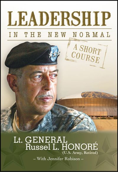 Leadership in the new normal by Lt. General Russel L. Honore