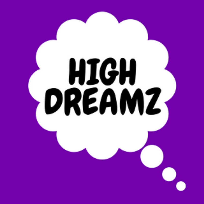 High Dreamz