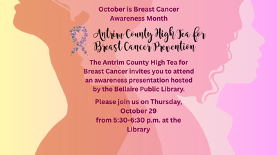 Antrim County High Tea for Breast Cancer Prevention Presentation