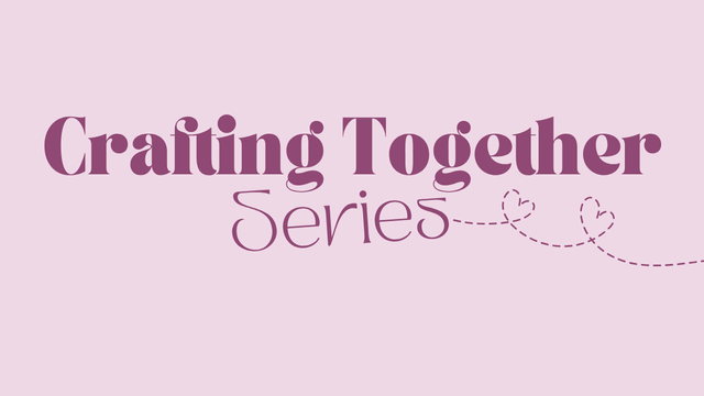 Crafting Together - Cross Stitch