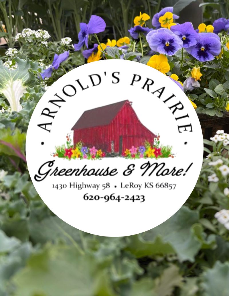 Arnold's Prairie Greenhouse & More!