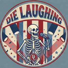 Die Laughing