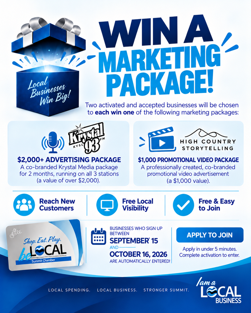 Local Merchants - Join the beLocal Gift Card Program and You Could Win! Turn beLocal Gift Cards into new customers, increased visibility, and additional revenue for your business. The program is completely free to join, takes less than five minutes to apply, and requires no new equipment or complicated setup.  Plus, two participating businesses will each win a valuable marketing package!  Two Marketing Packages. Two Business Winners. Prize Package 1: Krystal Media Advertising  A co-branded advertising campaign running for two months across all three Krystal Media radio stations - a value of more than $2,000.  Prize Package 2: High Country Storytelling  A Promotional Video professionally created co-branded promotional video advertisement from High Country Storytelling - a $1,000 value.  *Apply, activate, and be accepted into the program by October 16th, 2026 for your chance to win! Winners will be selected and announced on October 20th, 2026.