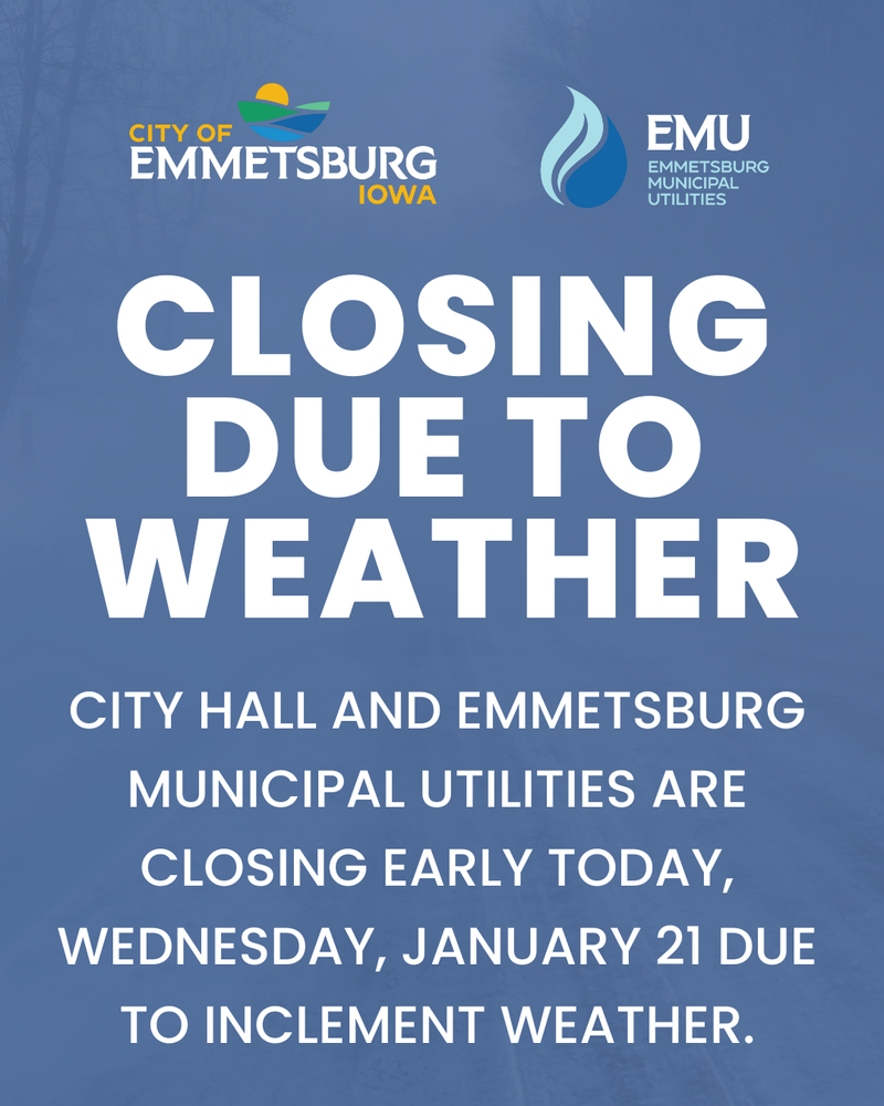 Image with City logo and EMU logo with text reading "Closing due to weather, City Hall and Emmetsburg Municipal Utilities are closing early today, Wednesday, January 21 due to inclement weather."