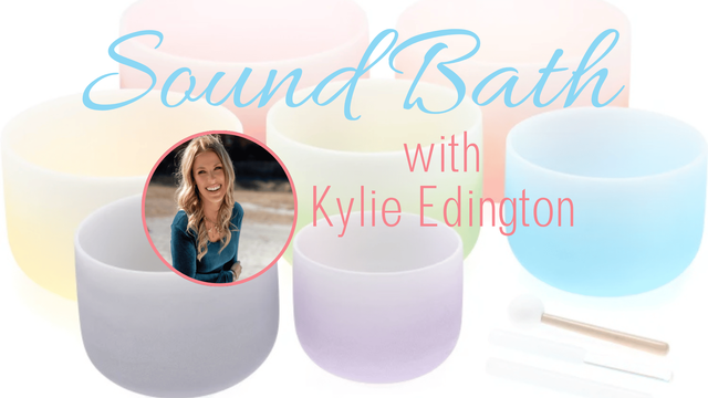 Sound Bath with Kylie Edington