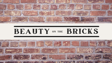 Beauty on The Bricks