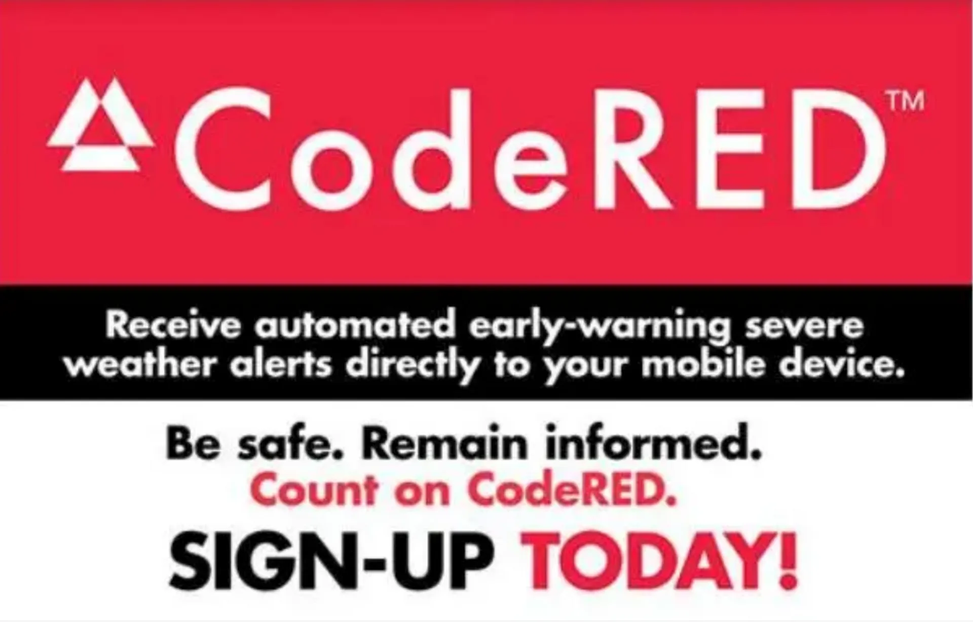 Sign up to receive weather/emergency alerts.
