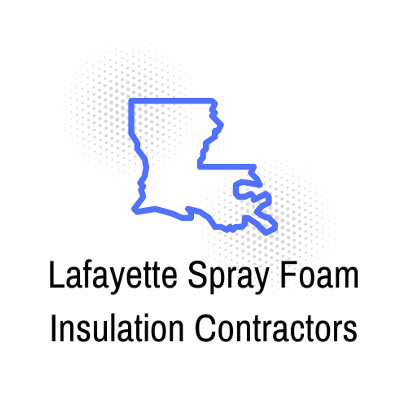 Lafayette Spray Foam Insulation Contractors