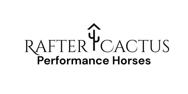 Rafter Cactus Performance Horses