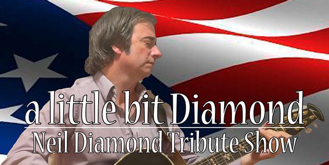 A Little Bit Diamond – Neil Diamond Tribute Show