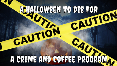 Crime and Coffee: Halloween Edition