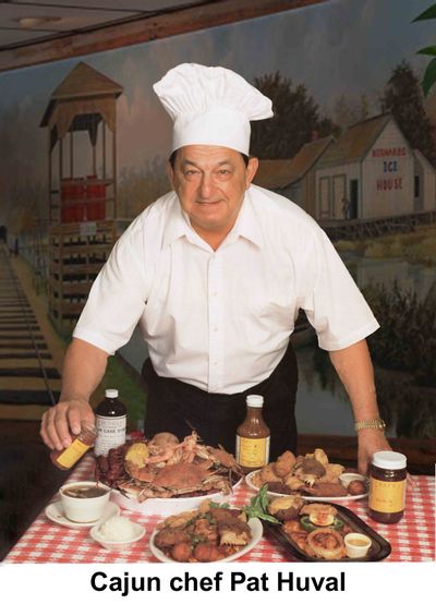Pat Huval, The man who started the Cajun restaurant craze...