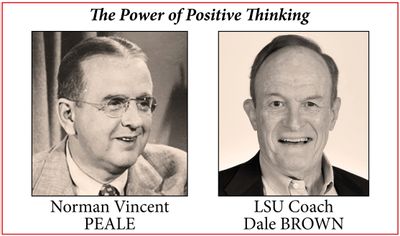 The Power of Positive Thinking, Norman Vincent Peale and LSU Coach Dale Brown