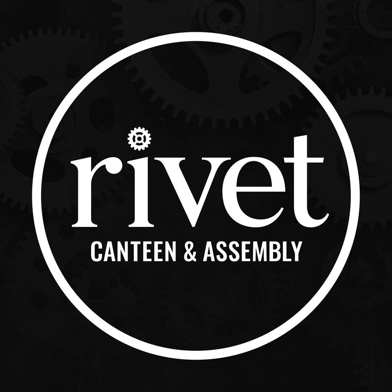 Rivet: Canteen  & Assembly