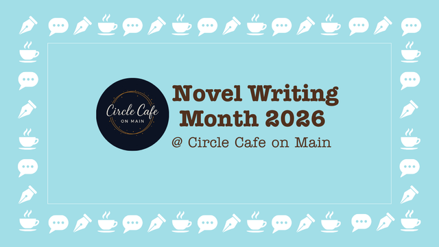 Novel Writing Month @ Circle Cafe on Main
