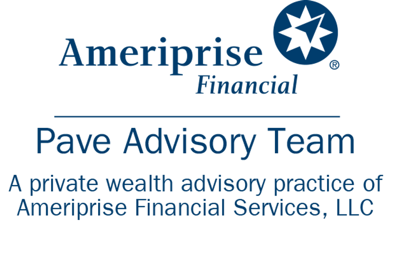 Pave Advisory Team- A Private Wealth Advisory practice of Ameriprise Financial