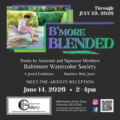 B'more BLENDED - Baltimore Watercolor Society at The Meeting House Gallery