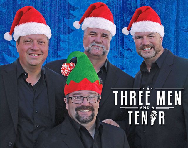 Holiday Lunch & Dinner Shows Featuring Three Men and a Tenor