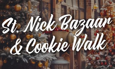 St. Nick Bazaar & Cookie Walk